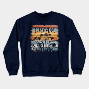 Dream Wildflower Retro Sunset Distressed Inspiration Crewneck Sweatshirt